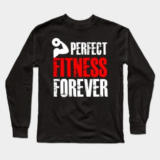 Perfect Fitness Forever Long Sleeve T-Shirt